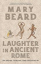 Laughter in Ancient Rome: On Joking, Tickling, and Cracking Up: 71