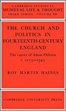 Church and Politics Britain Orleton: Adam Orleton