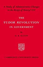 The Tudor Revolution in Government: 0
