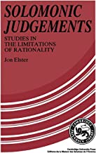 Solomonic Judgements: Studies In The Limitation Of Rationality