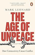 The Age of Unpeace: How Connectivity Causes Conflict