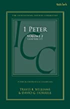 1 Peter: A Critical and Exegetical Commentary: Chapters 3-5