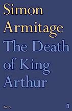 The Death of King Arthur: Simon Armitage
