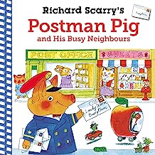 Richard Scarry's Postman Pig and His Busy Neighbours