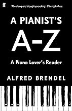 A Pianist's A–Z: A piano lover's reader