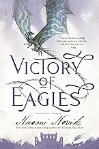 Victory of Eagles: Book Five of Temeraire: 5