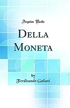 Della Moneta (Classic Reprint)