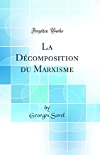 La Décomposition du Marxisme (Classic Reprint)