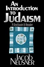 An Introduction to Judaism: A Textbook and Reader
