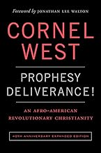 Prophesy Deliverance!: An Afro-american Revolutionary Christianity