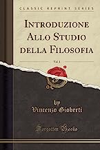 Introduzione Allo Studio della Filosofia, Vol. 1 (Classic Reprint)