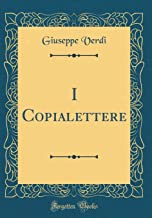 I Copialettere (Classic Reprint)