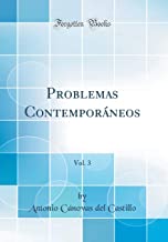 Problemas Contemporáneos, Vol. 3 (Classic Reprint)