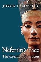 Nefertiti's Face: The Creation of an Icon