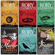 Rory Clements John Shakespeare Series: 6-Book Collection Set (includes Holy Spy, Revenger, The Heretics, Prince, Martyr, and Traitor)