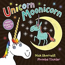 Unicorn Moonicorn: A brilliant parade of crazy unicorns, from the incomparable Nick Sharratt