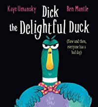 Dick the Delightful Duck HB: a fabulous, laugh-out-loud rhyming picture book, by the much-loved author of Pongwiffy