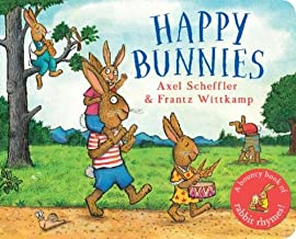 Happy Bunnies (A bouncy book of bunny rhymes) - now in a brilliant board book edition!