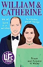 A Life Story: William and Catherine