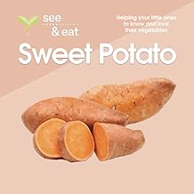 SEE & EAT Sweet potato: Helping your little ones to know and love their vegetables!