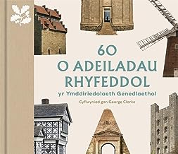 60 o Adeiladau Rhyfeddol yr Ymddiriedolaeth Genedlaethol: (Welsh edition)
