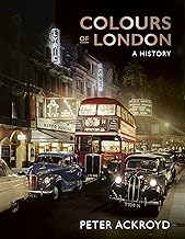 Colours of London: The City in Colour 1850-1960