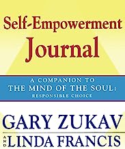 Self-Empowerment Journal: A Companion to the Mind of the Soul: Responsible Choice