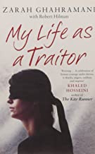 My Life As a Traitor: A story of courage and survival in Tehran's brutal Evin prison