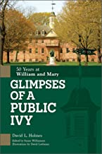 Glimpses of a Public Ivy: 50 Years at William and Mary
