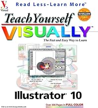 Teach Yourself Visually: Illustrator 10