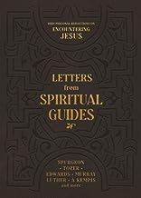 Letters from Spiritual Guides: Deep Personal Reflections on Encountering Jesus