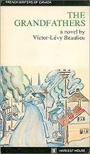 The Grandfathers: A Translation of Les grands-pères