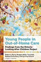 Young People in Out-of-Home Care: Findings from the Ontario Looking After Children Project