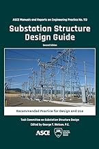 Substation Structure Design Guide: Recommended Practice for Design and Use