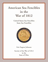 American Sea Fencibles In The War Of 1812: United States Sea Fencibles, State Sea Fencibles