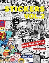 Stickers Vol. 2: From Punk Rock to Contemporary Art. (aka More Stuck-Up Crap)