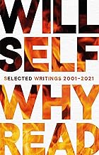 Why Read: Selected Writings 2001 2021
