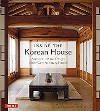 Inside the Korean House: Architecture and Design in the Contemporary Hanok