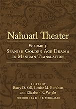 Nahuatl Theater: Spanish Golden Age Drama in Mexican Translation (3)
