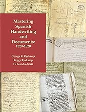 Mastering Spanish Handwriting and Documents, 1520-1820