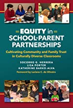 Equity in School-Parent Partnerships: Cultivating Community and Family Trust in Culturally Diverse Classrooms
