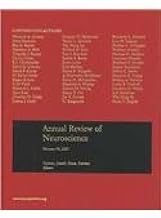 Annual Review of Neuroscience 2007: 30