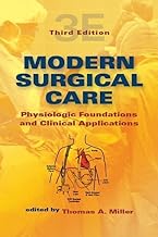 Modern Surgical Care: Physiologic Foundations and Clinical Applications