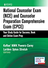 National Counselor Exam (NCE) and Counselor Preparation Comprehensive Exam (CPCE): Your Study Guide for Success, Book and Online Exam Prep