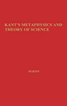 Kant's Metaphysics And Theory Of Science