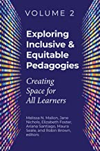 Exploring Inclusive & Equitable Pedagogies: Creating Space for All Learners