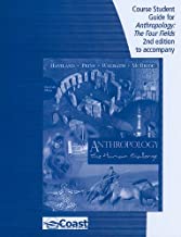 Anthropology: The Four Fields: For Use with Anthropology: The Human Challenge, 13th Edition