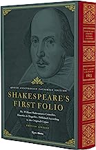 Shakespeare's First Folio - 400th Anniversary Facsimile Edition: Mr. William Shakespeares Comedies, Histories & Tragedies, Published According to the Original Copies