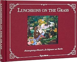 Luncheons on the Grass: Reimagining Manet's Le Déjeuner Sur L'Herbe