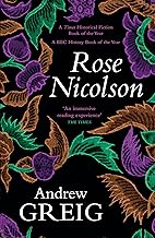 Rose Nicolson: Memoir of William Fowler of Edinburgh: student, trader, makar, conduit, would-be Lover in early days of our Reform